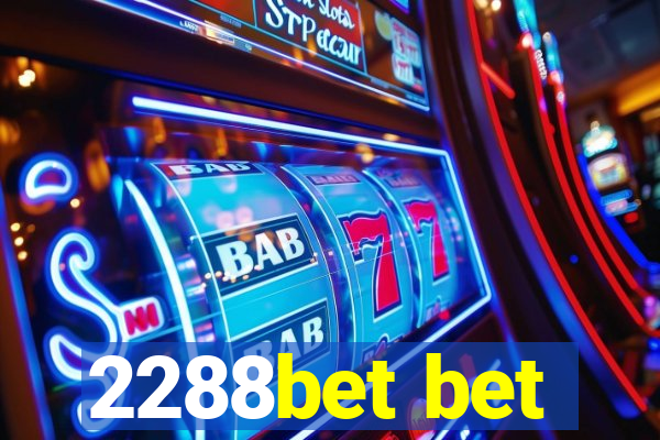 2288bet bet